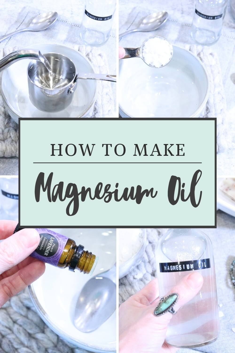 A Pinterest graphic for How To Make Magnesium Oil. The graphic shows the picture steps to making homemade magnesium oil at home.